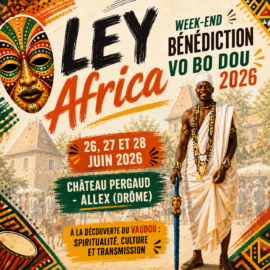 Weekend Bénédiction Vo Bo Dou : 26, 27 et 28 juin
