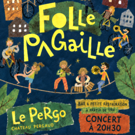 Folle Pagaille : 21 juillet, 21h